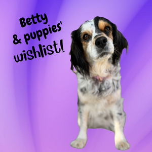 Betty & Puppies' Wishlist